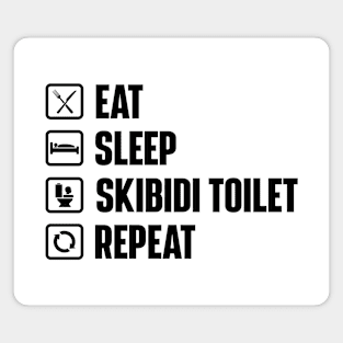 Eat Sleep Skibidi Toilet Repeat - Skibidi Toilet Meme Magnet